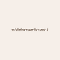 Exfoliating Sugar Lip Scrub by Lumé Skin